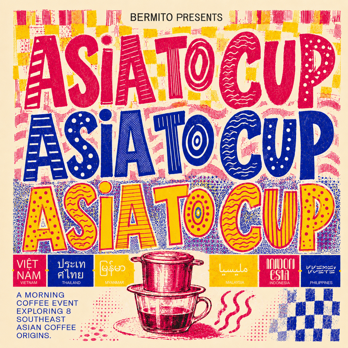 Asia to Cup coffee event poster by Bermito Coffee Roasters featuring Southeast Asian specialty coffee origins, cupping experience, producer talks, and coffee culture gathering in Calicut, Kerala